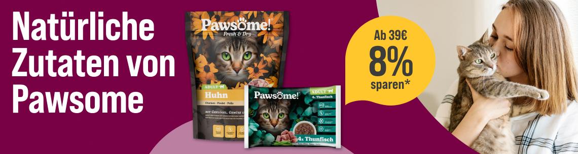 Spare 8 % ab 39 € auf Katzenfutter von Pawsome Aktionsbanner für Pawsome Katzennahrung. Links der Schriftzug „Natürliche Zutaten von Pawsome“ auf magentafarbenem Hintergrund. Mittig mehrere Pawsome Katzenfutter-Produkte für adulte Katzen, darunter Trocken- und Nassfutter. Rechts gelber Rabatt-Hinweis „Ab 39 € 8 % sparen“ sowie eine Person mit einer Katze im Arm. Hinweis: Werbemotiv in Magenta-, Gelb- und Naturtönen mit Fokus auf natürliche Katzennahrung und Rabattaktion.*