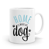 Keramik-Tasse Home is where my dog is