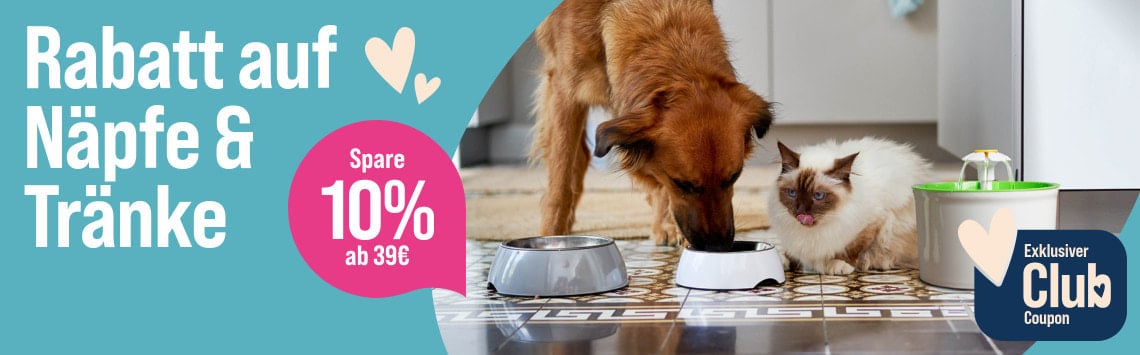 10% auf Näpfe & Tränke